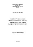 Luận án Tiến sĩ Y học: Nghiên cứu biến đổi gen trong chẩn đoán và điều trị bệnh bạch cầu cấp trẻ em tại Bệnh viện Trung ương Huế