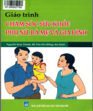 Giáo trình Chăm sóc sức khỏe phụ nữ, bà mẹ và gia đình: Phần 1