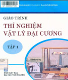 Giáo trình Thí nghiệm Vật lý đại cương (Tập 1): Phần 1