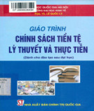 Giáo trình Chính sách tiền tệ - Lý thuyết và thực tiễn: Phần 2