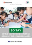 Sổ tay Hướng dẫn thực hiện giải trình xã hội lấy trẻ em làm trọng tâm