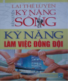 Rèn luyện kỹ năng làm việc đồng đội - Rèn luyện kỹ năng sống: Phần 2