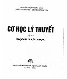 Lý thuyết và bài tập môn Cơ học lý thuyết (Tập 2): Phần 2