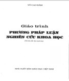 Giáo trình Phương pháp luận nghiên cứu khoa học (Tái bản lần thứ mười hai): Phần 1