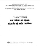 Giáo trình An toàn lao động và bảo vệ môi trường: Phần 1