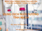 Bài giảng Dung dịch nuôi dưỡng tĩnh mạch: Chương 1 và 2 - DS. Đoàn Thị Khánh Linh