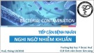 Bài giảng Tiếp cận bệnh nhân nghi ngờ nhiễm khuẩn - Trường Đại học Y Dược Huế