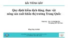 Bài giảng Quy định kiểm dịch động, thực vật nông sản xuất khẩu thị trường Trung Quốc - ThS. Vũ Thị Hải Yến