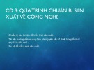 Bài giảng Chuyên đề sản xuất may mặc: Chương 4 - Quá trình chuẩn bị sản xuất về công nghệ