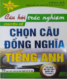 Chọn câu đồng nghĩa tiếng Anh - Bài tập trắc nghiệm theo chuyên đề: Phần 1