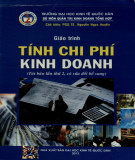 Giáo trình Tính chi phí kinh doanh (Tái bản lần thứ 2): Phần 1