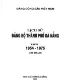 Ebook Lịch sử Đảng bộ thành phố Đà Nẵng (1954-1975): Phần 1 (Tập 2)