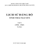 Ebook Lịch sử Đảng bộ tỉnh Thái Nguyên (1936-1965): Phần 2 (Tập 1)