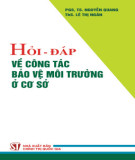 Hỏi đáp về công tác bảo vệ môi trường ở cơ sở: Phần 2