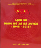 Ebook Lịch sử Đảng bộ xã Bá Xuyên (1948-2015): Phần 2