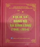 Ebook Lịch sử Đảng bộ xã Bình Long (1946-2014): Phần 1