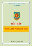 Hỏi đáp pháp luật về thanh niên (tỉnh Kon Tum)