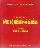 Ebook Lịch sử Đảng bộ thành phố Đà Nẵng (1925-1954): Phần 2 (Tập 1)