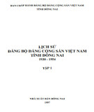 Ebook Lịch sử Đảng bộ Đảng Cộng sản Việt Nam tỉnh Đồng Nai (1930-1954)