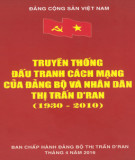 Ebook Truyền thống đấu tranh cách mạng của Đảng bộ và nhân dân thị trấn D'Ran (1930-2010)