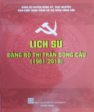 Ebook Lịch sử Đảng bộ thị trấn Sông Cầu (1961-2019): Phần 1