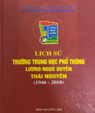 Ebook Lịch sử trường trung học phổ thông Lương Ngọc Quyến, Thái Nguyên (1946-2010): Phần 2