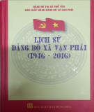 Ebook Lịch sử Đảng bộ xã Vạn Phái (1946-2016): Phần 1