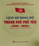 Ebook Lịch sử Đảng bộ thành phố Phổ Yên (1942 - 2022): Phần 2