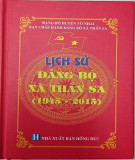 Ebook Lịch sử Đảng bộ xã Thần Sa (1945-2015): Phần 2