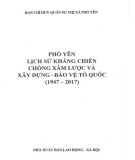 Ebook Phổ Yên lịch sử kháng chiến chống xâm lược và xây dựng bảo vệ tổ quốc (1947-2017): Phần 2