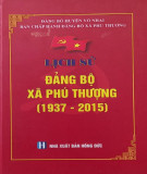 Ebook Lịch sử Đảng bộ xã Phú Thượng (1937-2015): Phần 2