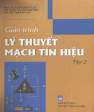 Giáo trình Lý thuyết mạch tín hiệu (Tập 2): Phần 1