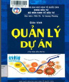 Giáo trình Quản lý dự án (Tái bản lần thứ 6): Phần 2