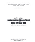 Giáo trình Phương pháp luận nghiên cứu khoa học giáo dục (Dùng cho học viên cao học và nghiên cứu sinh): Phần 1