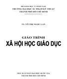 Giáo trình Xã hội học giáo dục: Phần 1