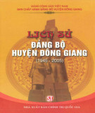 Ebook Lịch sử Đảng bộ huyện Đông Giang (1945-2005): Phần 1