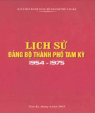 Ebook Lịch sử Đảng bộ thành phố Tam Kỳ (1954-1975): Phần 2