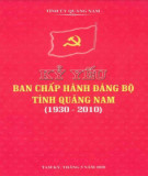 Kỷ yếu ban chấp hành Đảng bộ tỉnh Quảng Nam (1930-2010)