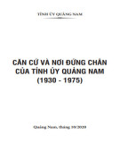 Ebook Căn cứ và nơi đứng chân của Tỉnh ủy Quảng Nam (1930-1975): Phần 2