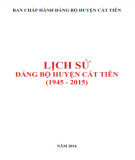 Ebook Lịch sử Đảng bộ huyện Cát Tiên (1945-2015): Phần 2