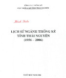 Ebook Lịch sử ngành thống kê tỉnh Thái Nguyên (1956-2006)