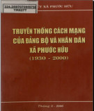 Ebook Truyền thống cách mạng của đảng bộ và nhân dân xã Phước Hữu (1930 - 2000): Phần 1