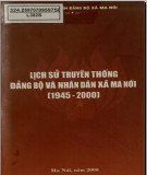 Ebook Lịch sử truyền thống Đảng bộ và nhân dân xã Ma Nới (1945 - 2000): Phần 1