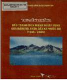 Ebook Truyền thống đấu tranh cách mạng và xây dựng của Đảng bộ, nhân dân xã Phước Hà (1945 - 2005): Phần 2