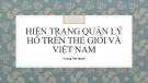 Bài giảng Hiện trạng quản lý hổ trên thế giới và Việt Nam