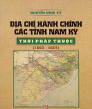 Ebook Địa chí hành chính các tỉnh Nam Kỳ thời Pháp thuộc 1859-1954