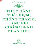 Ebook Thực hành tiết kiệm, chống tham ô, lãng phí, chống bệnh quan liêu: Phần 1