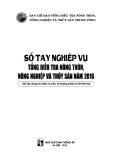 Sổ tay nghiệp vụ tổng điều tra nông thôn, nông nghiệp và thủy sản năm 2016 (Tài liệu dùng cho điều tra viên, tổ trưởng phiếu 01/TĐTNN-HO)