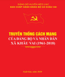 Ebook Truyền thống cách mạng của Đảng bộ và nhân dân xã Khâu Vai (1961-2018): Phần 2