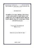 Tóm tắt luận án Tiến sĩ Y học: Nghiên cứu đặc điểm lâm sàng, cận lâm sàng và kết quả can thiệp qua da ở bệnh nhân hẹp 03 thân động mạch vành mạn tính có Syntax < 22